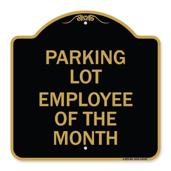 Designer Series Sign-Employee of Month, Black & Gold Aluminum Sign, 18" x 18", BG-1818-24105